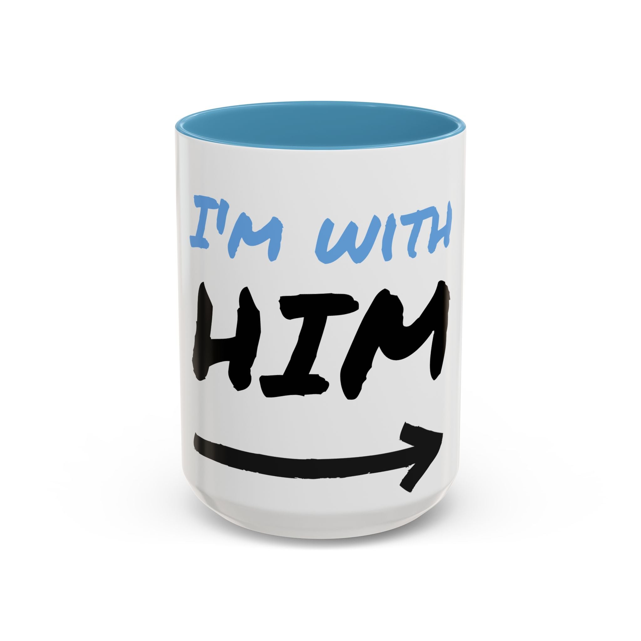 Accent Coffee Mug with Quirky 'I'm With Him' Design - Fun Gift for Him, Holiday Celebrations, Coffee Lover Gift, Cute Kitchen Decor - The Revival Rack